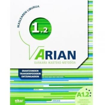Batzuen artean Arian A1.2 : Ikaslearen Liburua : Erantzunak Eta Transkripzioak: (Erantzunak Eta Transkripzioak + Cd Audioa)