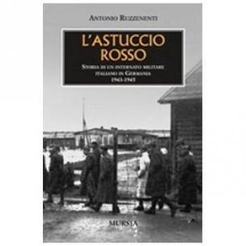 L' astuccio rosso. Storia di un internato militare italiano in Germania