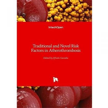 Traditional and Novel Risk Factors in Atherothrombosis