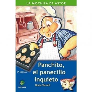 Panchito, El Panecillo Inquieto
