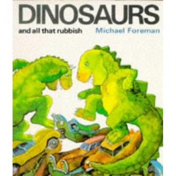 Dinosaurs and All That Rubbish
