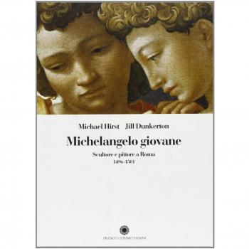 Michelangelo giovane. Scultore e pittore a Roma