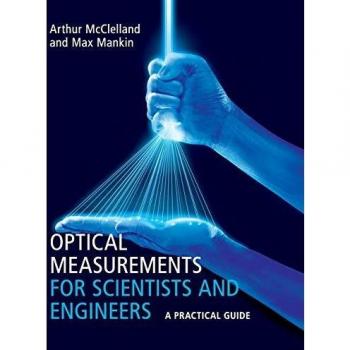 Cambridge University Press Optical Measurements for Scientists and Engineers: A Practical Guide