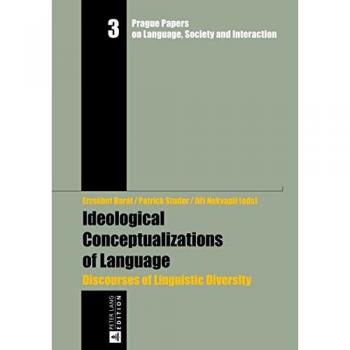 Ideological Conceptualizations of Language: Discourses of Linguistic Diversity
