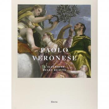 Paolo Veronese. L'illusione della realtà. Catalogo della mostra