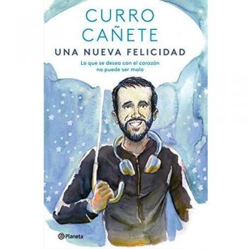 Una nueva felicidad: Lo que se desea con el corazón no puede ser malo