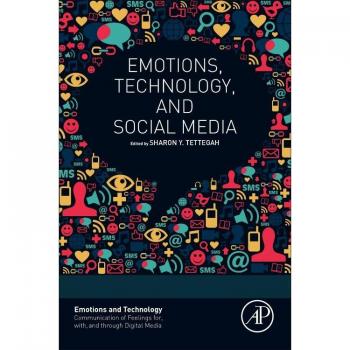 Emotions, Technology, And Social Media (Emotions And Technology) (Paperback)