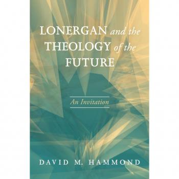 Vitalsource Technologies, Inc. Lonergan And The Theology Of The Future