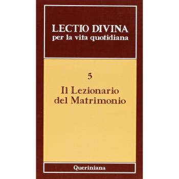Lectio divina per la vita quotidiana. Il lezionario del matrimonio