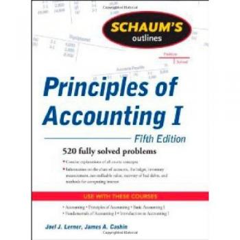 Schaum's Outline of Principles of Accounting I (Schaum's Outlines)