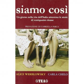 Siamo così. Un giorno nella vita dell'Italia attraverso le storie di ventiquattro donne