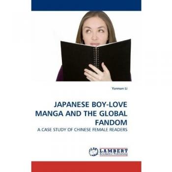 JAPANESE BOY-LOVE MANGA AND THE GLOBAL FANDOM