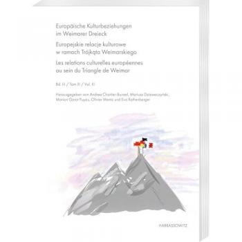 Europäische Kulturbeziehungen im Weimarer Dreieck. Europejskie relacje kulturowe...