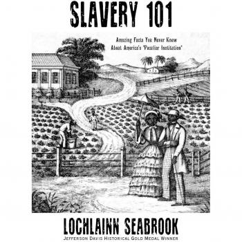 Slavery 101: Amazing Facts You Never Knew About America's Peculiar Institution