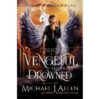 Vengeful are the Drowned