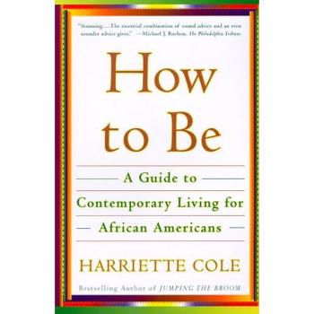 How to Be: A Guide to Contemporary Living for African Americans