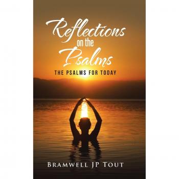 Reflections on the Psalms: The Psalms for Today