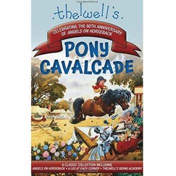 Norman Thelwell Thelwell'S Pony Cavalcade: Angels On Horseback, A Leg In Each Corner, Riding Academy