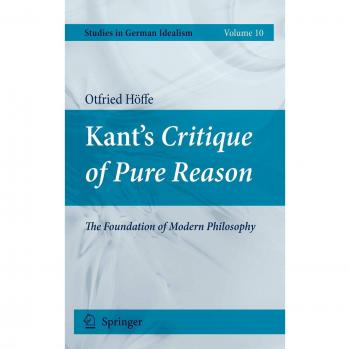 Kant's Critique of Pure Reason: The Foundation of Modern Philosophy