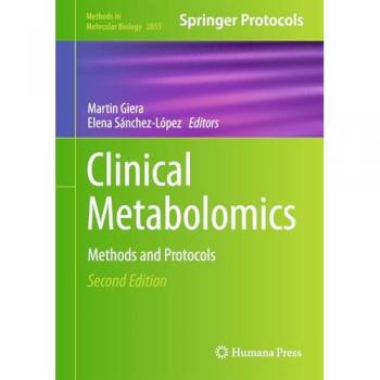 Clinical Metabolomics: Methods and Protocols (Methods in Molecular Biology, 2855, Band 2855)