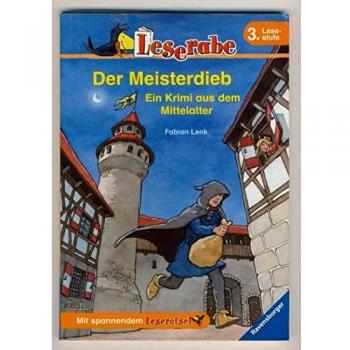 Fabian Lenk Leserabe: Der Meisterdieb: Ein Krimi Aus Dem Mittelalter. Mit Spannenden Leserätsel