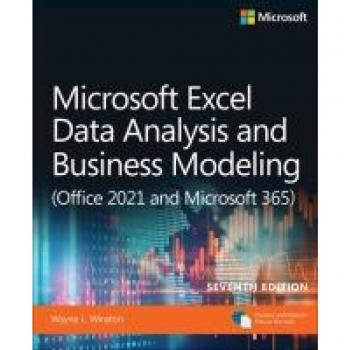 Wayne Winston Microsoft Excel Data Analysis and Business Modeling (Office 2021 and Microsoft 365)