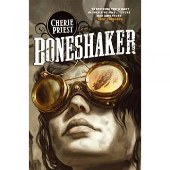 Boneshaker (Clockwork Century 1, Band 1)