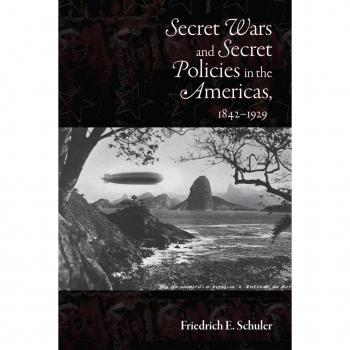 Vitalsource Technologies, Inc. Secret Wars And Secret Policies In The Americas, 1842-1929