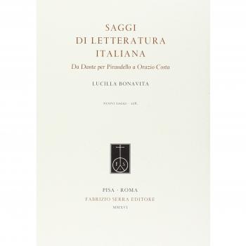 Saggi di letteratura italiana. Da Dante per Pirandello a Orazio Costa