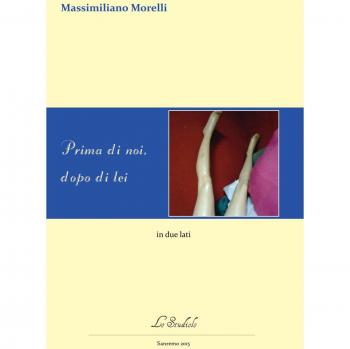 Prima di noi, dopo di lei. In due lati