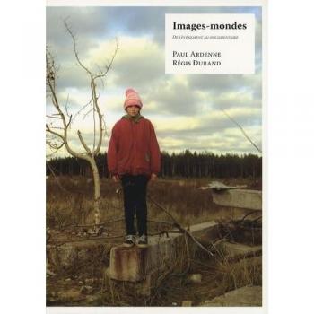 Images Mondes: Paul Ardenne & Régis Durand (F)