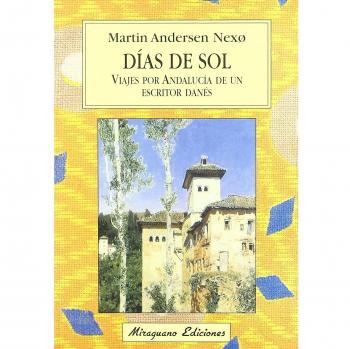Días de sol: viajes por andalucía de un escritor danés (Tapa blanda).
