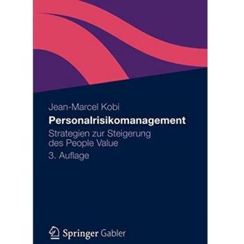 Personalrisikomanagement: Strategien zur Steigerung des People Value