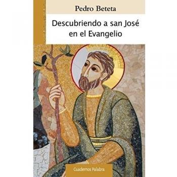 Descubriendo a san josé en el evangelio (Tapa blanda).