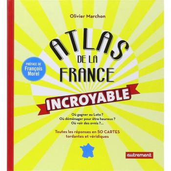 Atlas de la France incroyable