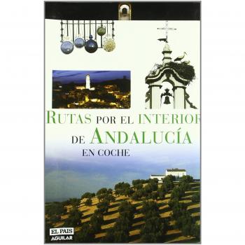 RUTAS POR EL INTERIOR DE ANDALUCIA EN COCHE