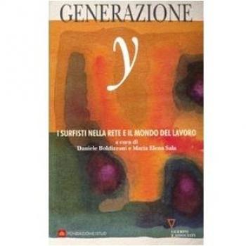 Generazione Y. I surfisti nella Rete e il mondo del lavoro