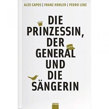 Die Prinzessin, der General und die Sängerin