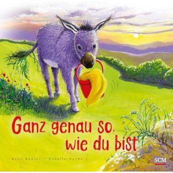 Ganz genau so, wie du bist
