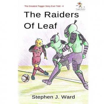 The Greatest Togger Story Ever Told: The Raiders of Leaf
