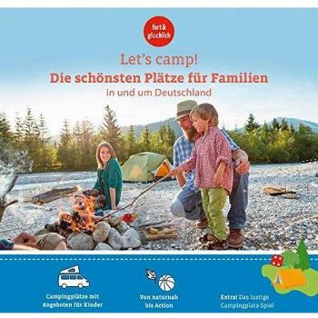 Eva Stadler Let'S Camp! Die Schönsten Plätze Für Familien In Und Um Deutschland