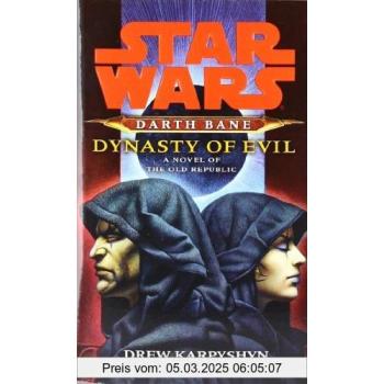 Darth Bane: Dynasty of Evil: A Novel of the Old Republic