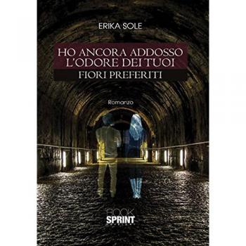 Ho ancora addosso l'odore dei tuoi fiori preferiti