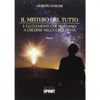 Il mistero del tutto e gli elementi che portano a credere nella creatività