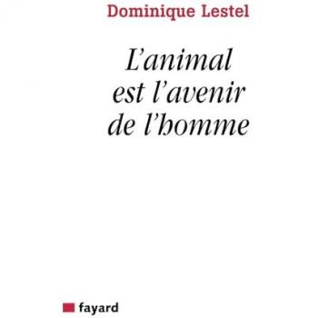 L'animal est l'avenir de l'homme