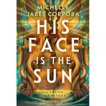 His Face Is The Sun