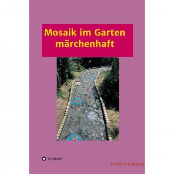 Mosaik im Garten märchenhaft