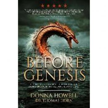 BEFORE GENESIS: The Unauthorized History of Tohu, Bohu, and the Chaos Dragon