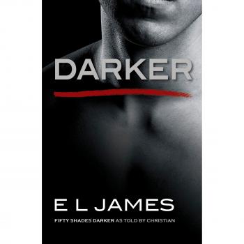 Darker: Fifty Shades Darker as Told by Christian: 5