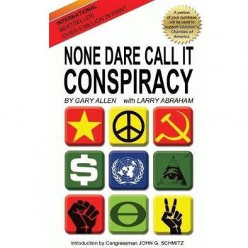 None Dare Call It Conspiracy